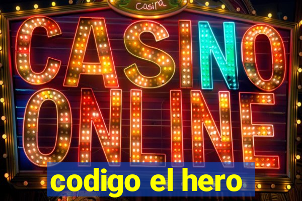 codigo el hero